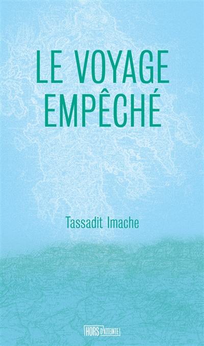 Le voyage empêché