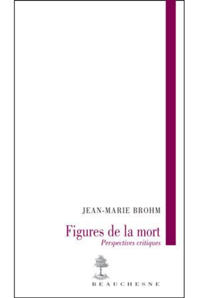 Figures de la mort : perspectives critiques