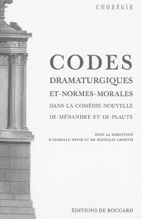 Codes dramaturgiques et normes morales dans la comédie nouvelle de Ménandre et de Plaute