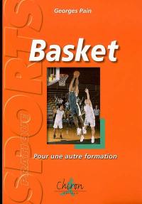 Basket-ball : pour une autre formation