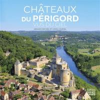 Châteaux du Périgord vus du ciel