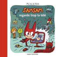 SamSam. Vol. 6. SamSam regarde trop la télé