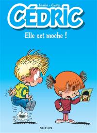 Cédric. Vol. 22. Elle est moche !