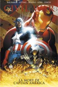 Civil war. Vol. 3. La mort de Captain America