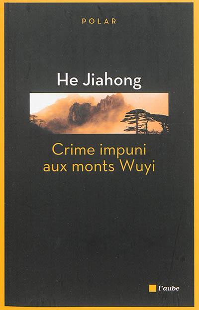 Crime impuni aux monts Wuyi