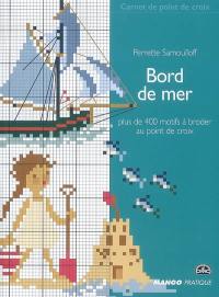 Bord de mer : plus de 400 motifs à broder au point de croix