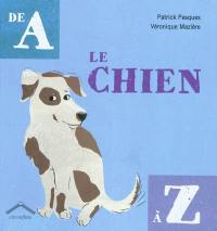 Le chien de A à Z