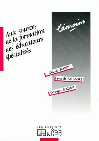 Aux sources de la formation des éducateurs spécialisés