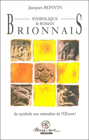 Brionnais symbolique et roman : du symbole aux méandres de l'oeuvre !