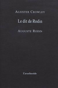 Le dit de Rodin. 49 toasts pour un siècle qui s'éloigne