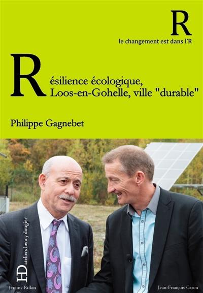 Résilience écologique : le pari de Loos-en-Gohelle, ville durable