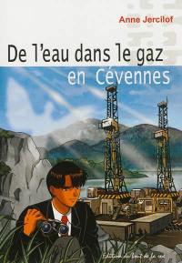 De l'eau dans le gaz en Cévennes