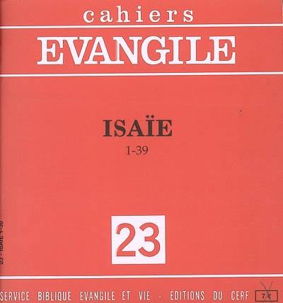 Cahiers Evangile, n° 23. Isaïe, 1-39