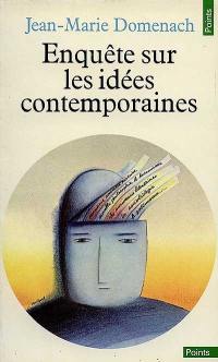 Enquête sur les idées contemporaines