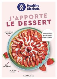 J'apporte le dessert : des recettes gourmandes... et équilibrées !