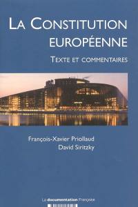 La Constitution européenne : texte et commentaires