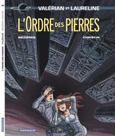 Valérian et Laureline. Vol. 20. L'ordre des pierres