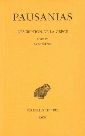 Description de la Grèce. Vol. 4. Livre IV, la Messénie