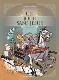 Un jour sans Jésus. Vol. 5