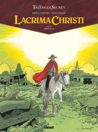 Lacrima Christi : le triangle secret. Vol. 6. Rémission