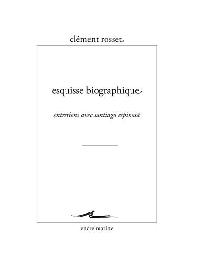 Esquisse biographique : entretiens avec Santiago Espinosa