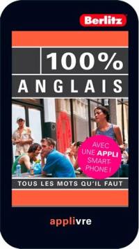 100 % anglais : tous les mots qu'il faut