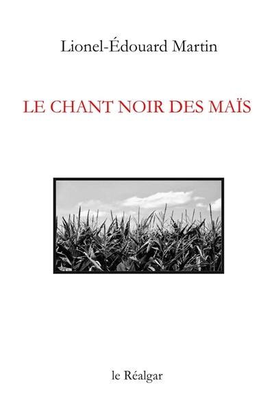 Le chant noir des maïs