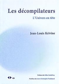 Les décompilateurs : l'Univers en tête