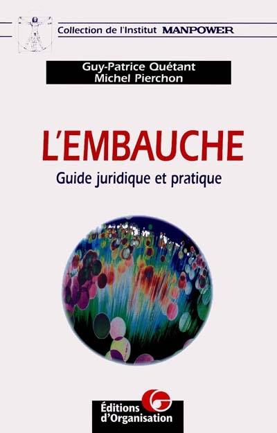 L'embauche : guide juridique et pratique