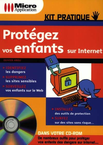 Protégez vos enfants sur Internet