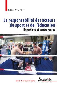 La responsabilité des acteurs du sport et de l'éducation : expertises et controverses