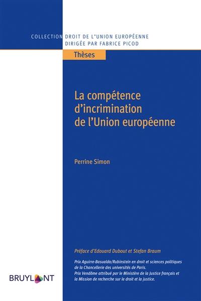 La compétence d'incrimination de l'Union européenne