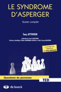 Le syndrome d'Asperger : guide complet