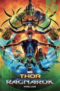 Thor Ragnarok : prélude