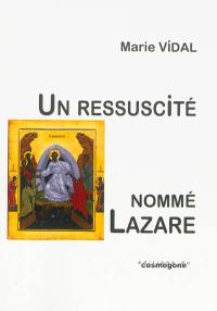 Un ressuscité nommé Lazare