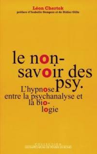 Le non-savoir des psy : l'hypnose entre la psychanalyse et la biologie