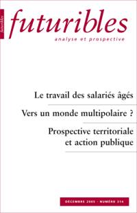 Futuribles 314, décembre 2005. Le travail des salariés âgés : Vers un monde multipolaire ?