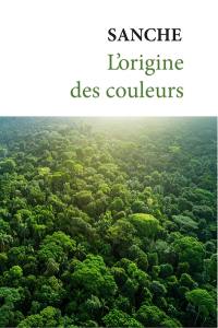 L'origine des couleurs