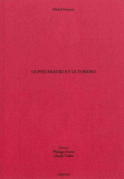 Le psychiatre et le torero