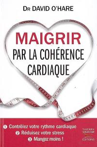 Maigrir par la cohérence cardiaque