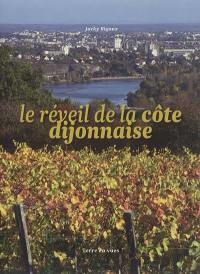 Le réveil de la côte dijonnaise