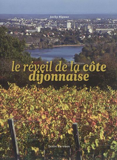 Le réveil de la côte dijonnaise