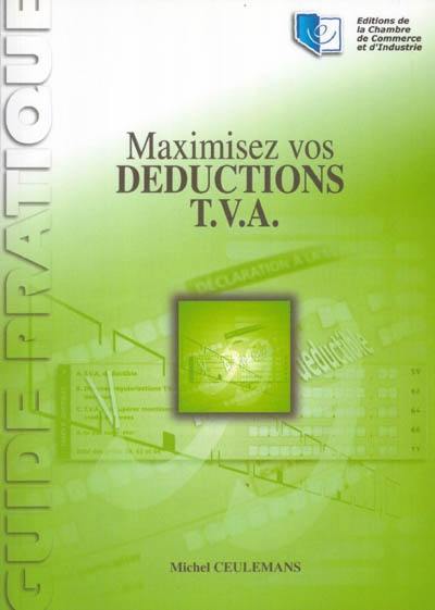 Maximisez vos déductions T.V.A.