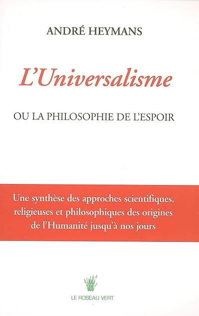 L'universalisme ou La philosophie de l'espoir