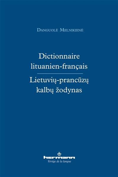 Dictionnaire lituanien-français. Lietuviu-prancuzu kalbu zodynas