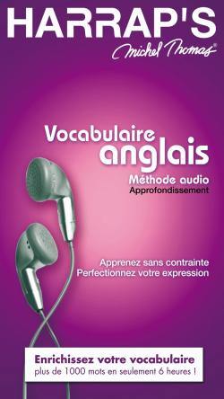 Vocabulaire anglais : méthode audio, approfondissement