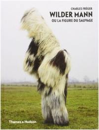 Wilder mann ou La figure du sauvage