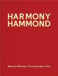 Harmony Hammond Material Witness