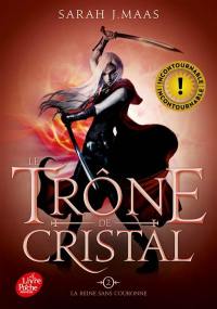 Le trône de cristal. Vol. 2. La reine sans couronne