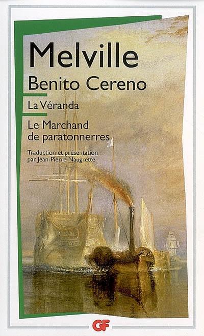 La véranda. Benito Cereno. Le marchand de paratonnerres